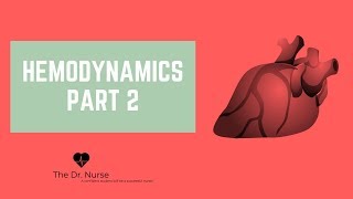 Hemodynamics Part 2 [upl. by Jat]