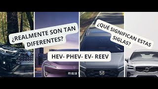 ¿HEV PHEV EV BED REEV ¿ Que significan y cuales son sus beneficios y desventajas [upl. by Vassaux310]