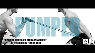 PUMPED  Real Time  Resistance Band Arm Workout For Ridiculously PUMPED Arms [upl. by Shari103]