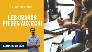 ECNi – Oncologie  les grands pièges aux ECNi [upl. by Riocard]