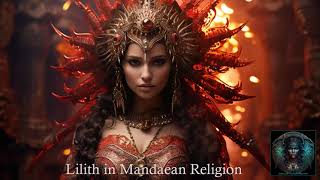 Mandaean Lilith [upl. by Noicpesnoc]