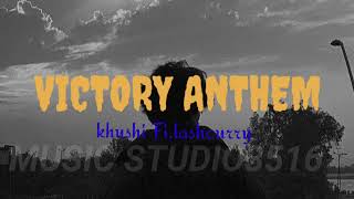 Victory Anthem  Khushi Ft Lashcurry  SlowedReverb  Lofi Song  Instagram Viral Song [upl. by Besnard116]