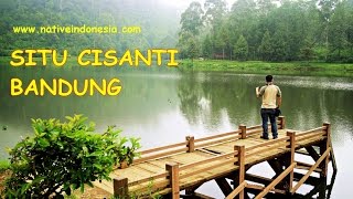 Situ Cisanti Bandung Mata Air Sungai Citarum Yang Indah [upl. by Zarla]