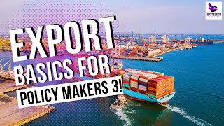 Basic Exports for Policy Makers 3 exportpolicies [upl. by Aslin]