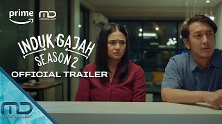 Induk Gajah Season 2  Official Trailer [upl. by Amsa534]