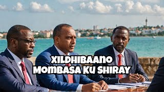 Xildhibanada Waqooyi Bari Kenya Oo Shir Ku Yeeshay Magaalada Mombasa [upl. by Ellerehc141]