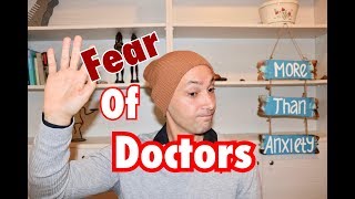 Top 4 Ways To End The Anxiety Over Doctor Visits [upl. by Higgs]