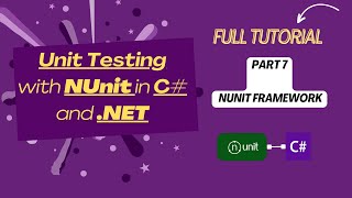 Master Unit Testing in C amp NET  NUnit Framework Part 7 [upl. by Huntingdon]