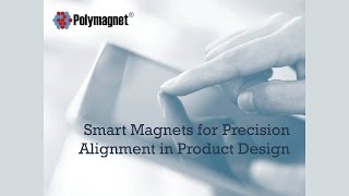 Smart Magnets for Precision Alignment in Product Design [upl. by Zurheide]