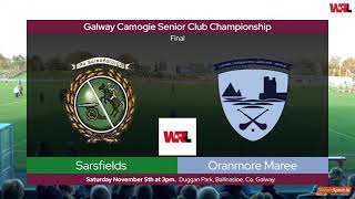 2022 11 05 Sarsfields v Oranmore Maree Galway Camogie Senior Final [upl. by Kamat582]