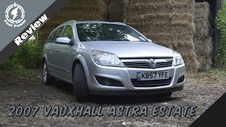 Is the Astra 5th Generation the best value estate  2007 Vauxhall Astra Estate Design  The Review [upl. by Carney]