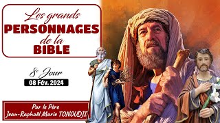 LES GRANDS PERSONNAGES DE LA BIBLE 8e Jour 08 Fév 2024 [upl. by Leirbag]