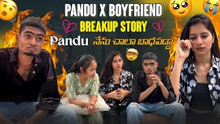 Pandu X Boyfriend Breakup Story  Mr Ajay Official  Pandu నేను చాలా బాధపడ్డా mrajayofficial [upl. by Grishilde]