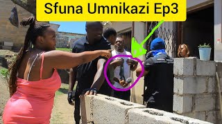 Sfuna Umnikazi Ep3 Wephenti elasala endlini yendoda [upl. by Atnoled597]