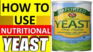 What is Nutritional Yeast  Benefits  How To Use It  Side Effects [upl. by Bert340]