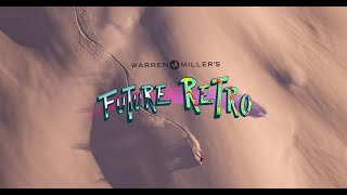 Warren Millers quotFuture Retroquot Official Trailer [upl. by Brenan]