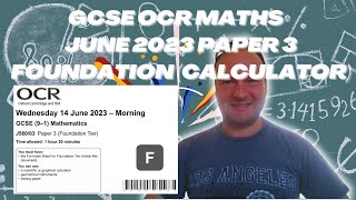 GCSE OCR Maths June 2023 Paper 3 Foundation Tier Calculator [upl. by Sidoma7]