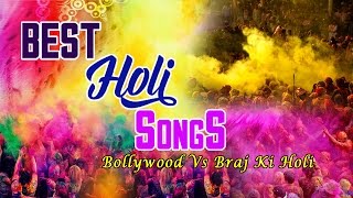 Bollywood Best Holi Songs vs Braj Ki Holi Full Audio Songs Juke Box [upl. by Inva]