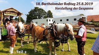 18 Bartholomäer Roßtag am 2582019 Teil 2 [upl. by Caine]