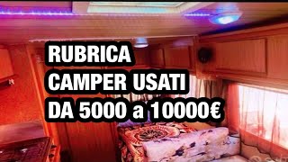 CAMPER USATI DA 5000 A 10000 EUORO [upl. by Ednyl]