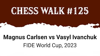 Magnus Carlsen vs Vasyl Ivanchuk • FIDE World Cup 2023 [upl. by Rik236]