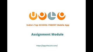 Uolo Notes  Assignments  Online Assignment by Teachers  Online Assignment for Schools Web Portal [upl. by Recnal]