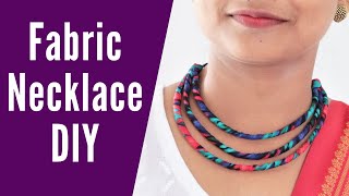 Make Fabric necklace at home  Bib Necklace tutorial  How to make Mala necklace Fabric Jewellery [upl. by Keener]