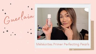 Guerlain Meteorites Primer Pearls Review  Wear Test  Nadia Ngo [upl. by Fezoj]