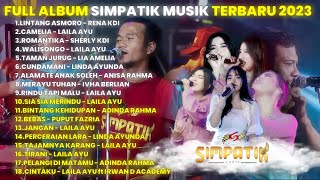 LINTANG ASMOROCAMELIAROMANTIKAWALISONGO FULL ALBUM SIMPATIK MUSIC TERBARU 2023 [upl. by Idzik883]