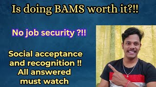 Is doing BAMS worth it  Detailed Answer [upl. by Ai]