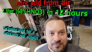 nitric acid from air  2 liter 68 HNO3 in 12 hours [upl. by Aneeh]