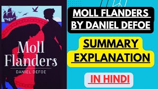 Moll Flanders by Daniel Defoe  Summary Explanation in Hindi [upl. by Euseibbob]