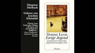 Ewige Jugend von Donna Leon Hörbuch Roman [upl. by Padegs]