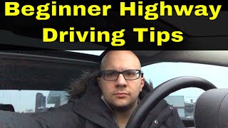 7 Highway Driving Tips For BeginnersEasy Tips For New Drivers [upl. by Merriam553]