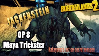 Borderlands 2 Maya vs Jackenstein Blurred Trickster OP 8 [upl. by Anawot]