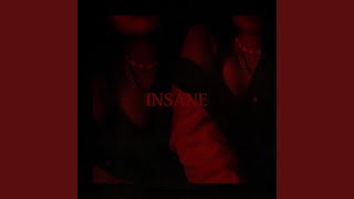 INSANE [upl. by Deering]