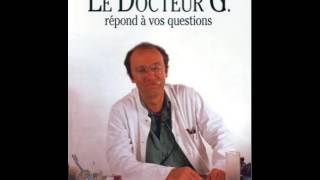 Le Docteur G répond à vos questions [upl. by Star871]