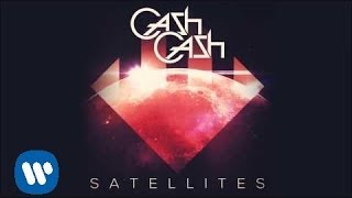 Cash Cash  Satellites Official Audio [upl. by Lucania800]