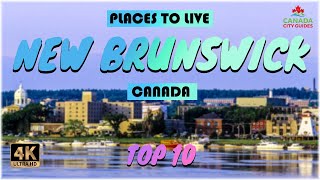 New Brunswick Canada ᐈ Places to Live  Move to New Brunswick  Life in New Brunswick ☑️ 4K [upl. by Metcalf530]