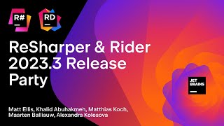 ReSharper amp Rider 20233 Release Party [upl. by Yeleek148]