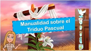 Manualidad sobre el Triduo Pascual  Religión [upl. by Adnihc]