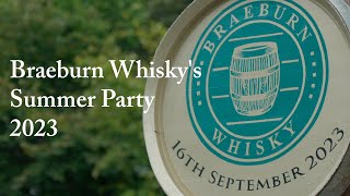 Braeburn Whiskys Summer Party 2023 [upl. by Aihsekat]