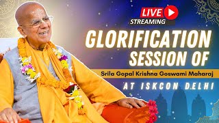 Glorification Session Of Srila Gopal Krishna Goswami Maharaj  ISKCON Delhi  08052024 [upl. by Ephrayim79]