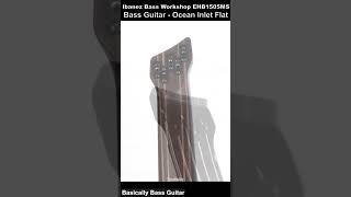 Ibanez Bass Workshop EHB1505MS Bass Guitar  Ocean Inlet Flat basicallybassguitar ibanez [upl. by Bertrando]