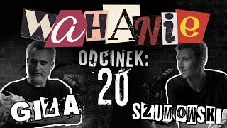 Wahanie podcast Szumowskiego i Gizy odc 20 [upl. by Suzi82]