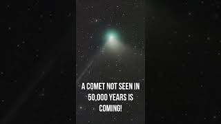 A Comet Not Seen for 50000 Years Is Coming And It’s Nearly Here [upl. by Henn]