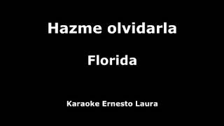 Tropical Florida  Hazme olvidarla  Karaoke [upl. by Immij]