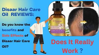 Disaar Hair Care Oil Reviews Does it Really Work Side Effects [upl. by Eirolav]