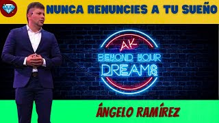 Nunca RENUNCIES a tu SUEÑO 💎 Ángelo RAMÍREZ Emprendedor MLM Negocio Digital Network Marketing AMWAY [upl. by Kerby]