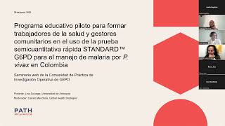 Pilot educational program on the use of the G6PD test for P vivax malaria in Colombia [upl. by Sadoff]